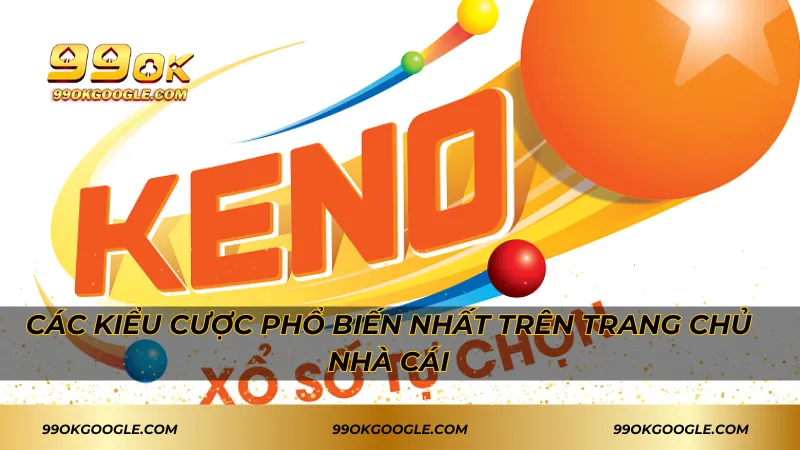 Các kiểu cược phổ biến nhất trên trang chủ nhà cái