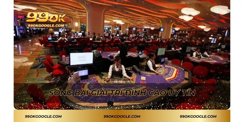Sòng bài giải trí đỉnh cao uy tín