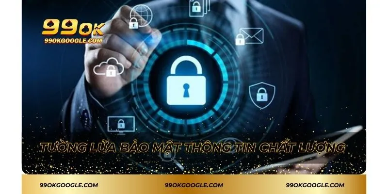 Tường lửa bảo mật thông tin chất lượng 